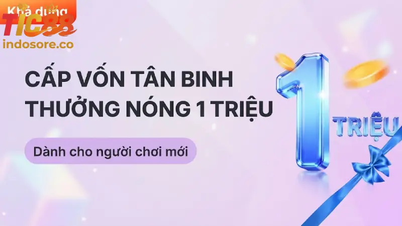 Cấp vốn tân binh - Thưởng nóng 1.000.000 VNĐ